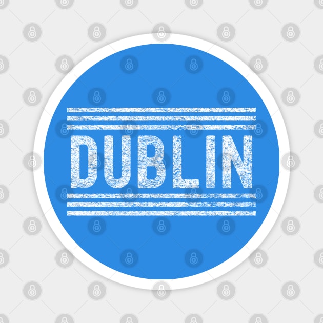 Dublin - Dublin Ireland - Up The Dubs - Dublin GAA - Atha Cliath Magnet by WonderWearCo 